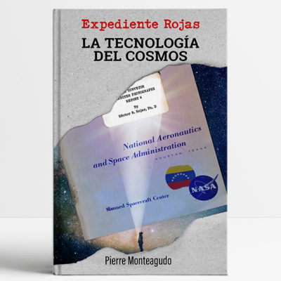 Expediente Rojas. Tecnología del Cosmos. 